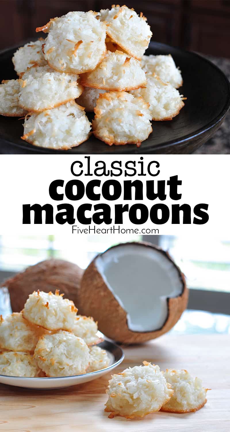 Coconut Macaroons ~ a chewy, delicious, and easy to make recipe with just six simple ingredients and NO condensed milk! | FiveHeartHome.com via @fivehearthome