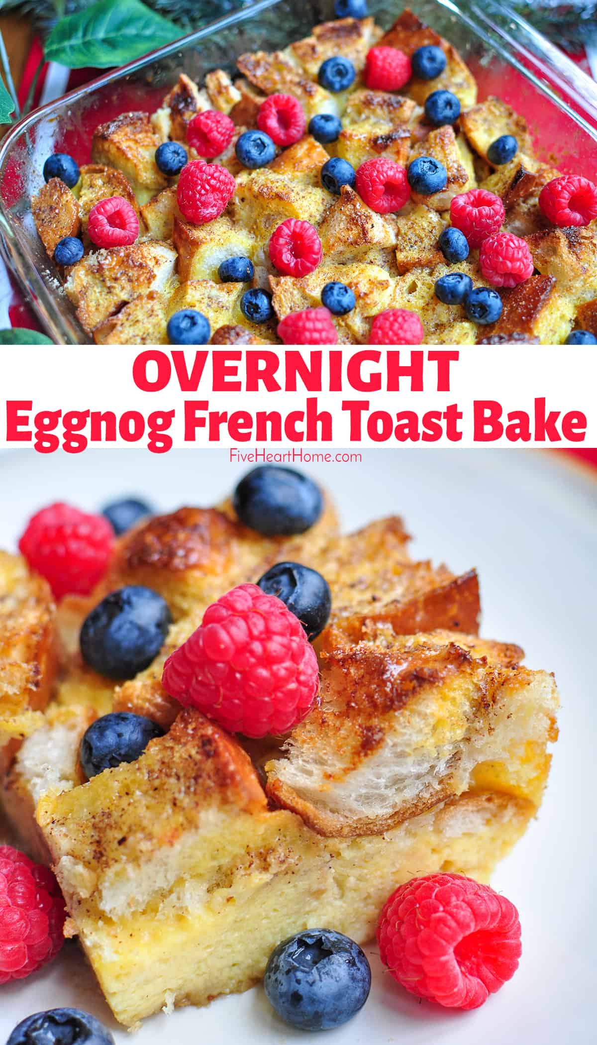 Eggnog French Toast Bake ~ a Christmas morning tradition! This quick-to-prepare overnight casserole features French bread soaked in an eggnog custard. In the morning, simply pop it in the oven for a special holiday breakfast! | FiveHeartHome.com via @fivehearthome