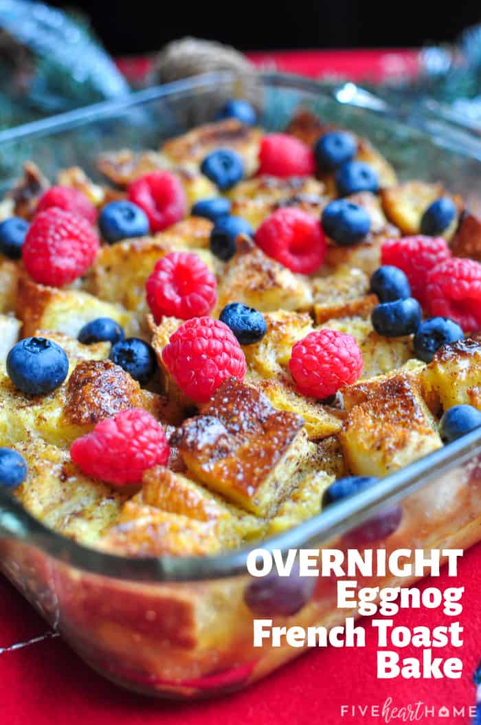 Overnight Eggnog French Toast Bake with text overlay.