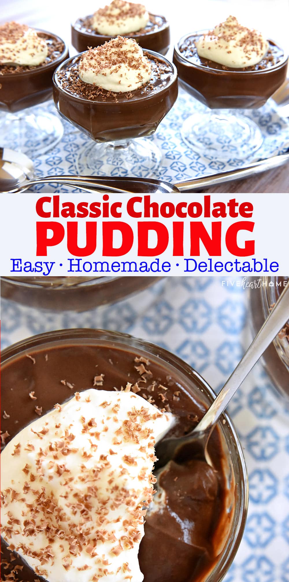 Homemade Chocolate Pudding ~ a classic, creamy dessert that's surprisingly easy to make…and after trying this silky, decadent chocolate pudding recipe, you'll never want store-bought again! | FiveHeartHome.com via @fivehearthome