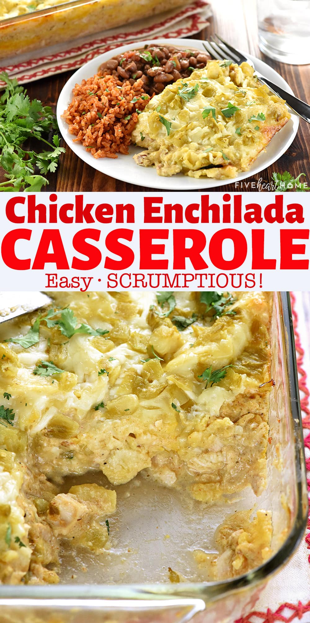 Chicken Enchilada Casserole ~ features all-natural ingredients like salsa verde, green chiles, and a creamy homemade sauce for the great flavor of chicken enchiladas without the work of rolling them! | FiveHeartHome.com via @fivehearthome