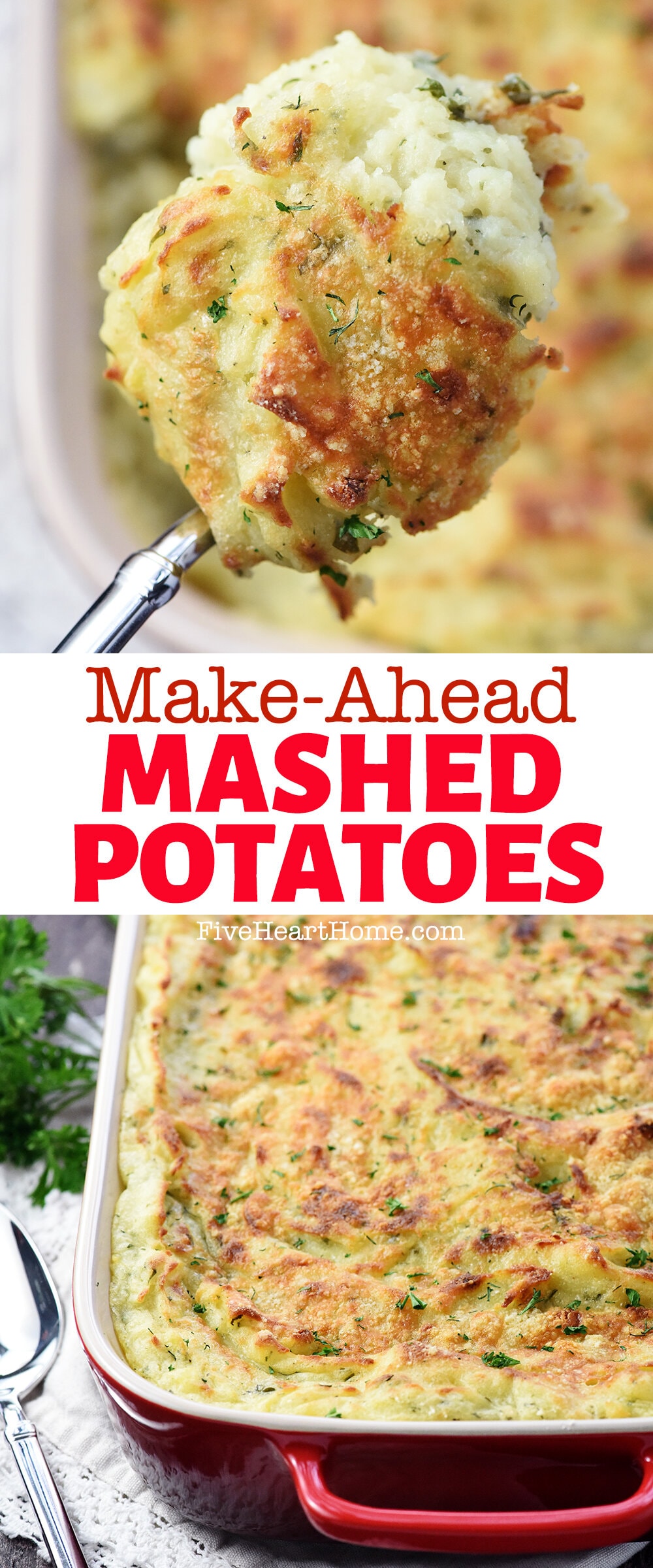 Make-Ahead Mashed Potatoes ~ creamy and decadent, loaded with mellow garlic and fresh herbs, and topped with a golden Parmesan crust for a delicious holiday side dish! | FiveHeartHome.com via @fivehearthome