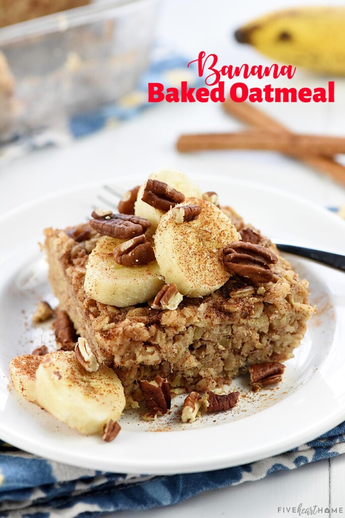 Banana Baked Oatmeal with text overlay.