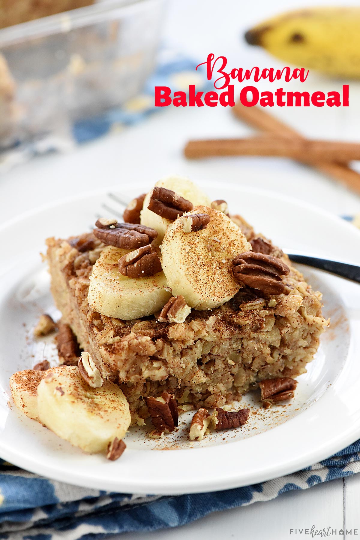 Banana Baked Oatmeal with text overlay.