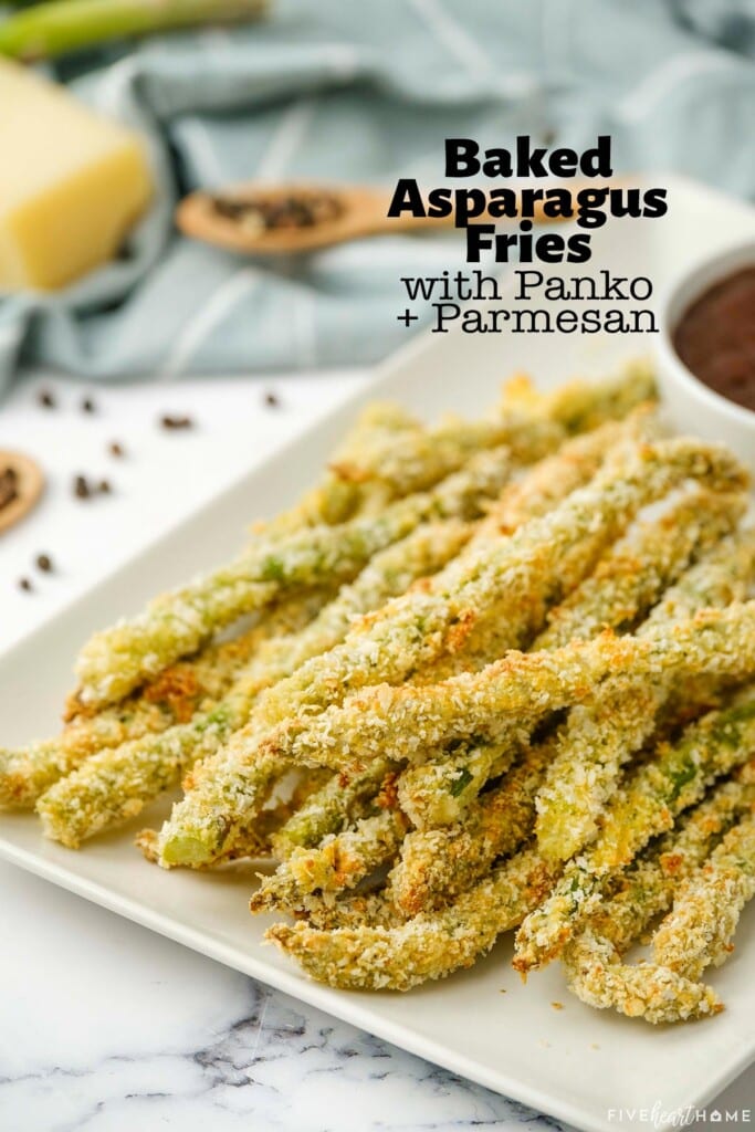 Baked Asparagus Fries with Panko and Parmesan, with text overlay.
