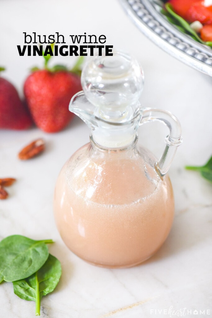 Blush Wine Vinaigrette with text overlay.