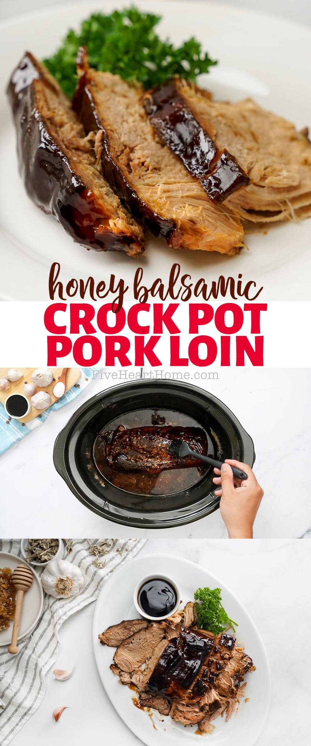 Crock Pot Pork Loin ~ a moist, juicy, effortless slow cooker dinner featuring a tangy, sweet and savory, honey balsamic glaze that's impressive enough for company! | FiveHeartHome.com via @fivehearthome