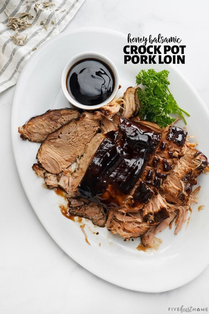 Honey Balsamic Crock Pot Pork Loin with text overlay.