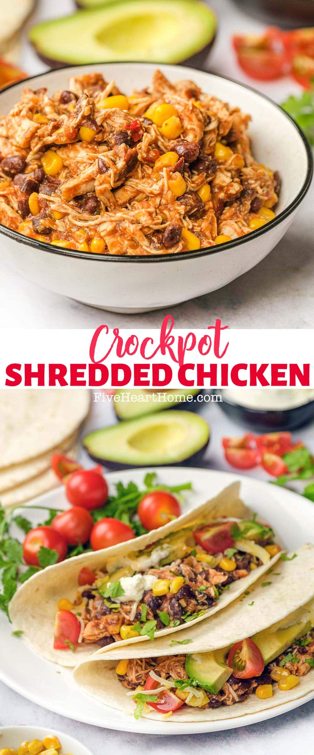 Crockpot Shredded Chicken Tacos ~ easy to make with just SIX simple ingredients: chicken, garlic, salsa, taco seasoning, black beans, and corn. This flavorful, versatile recipe for shredded chicken tacos is both delicious and effortless, since the slow cooker does all of the work! | FiveHeartHome.com via @fivehearthome