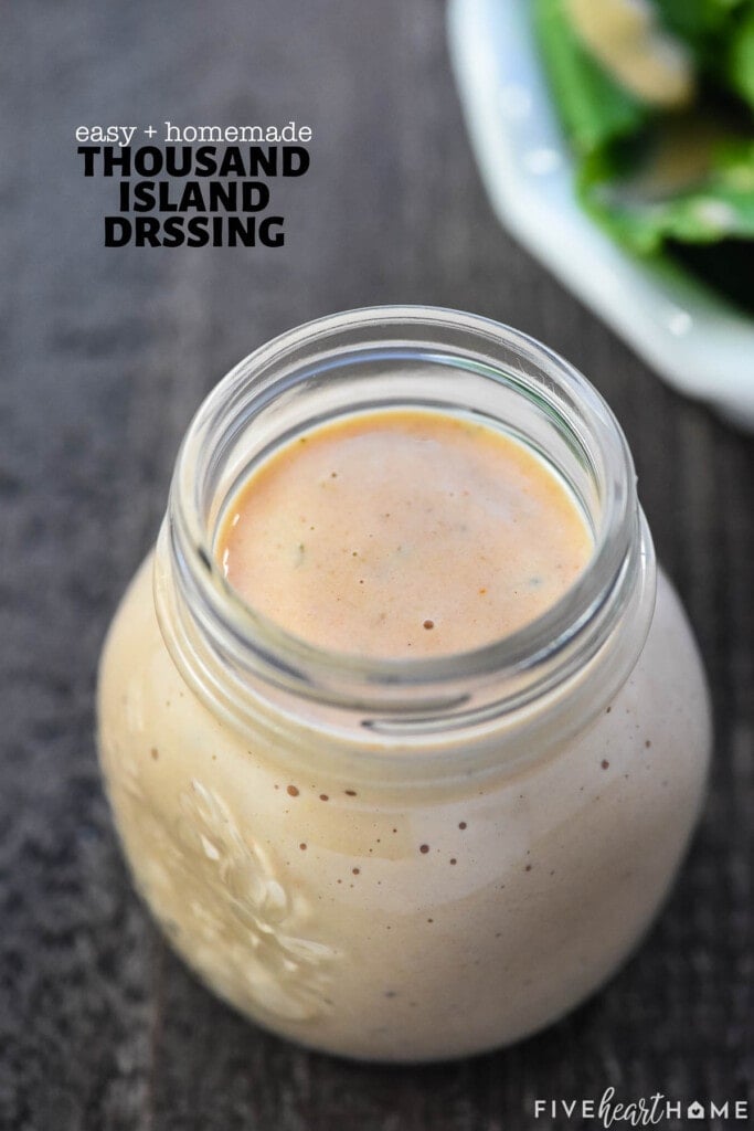 Easy and Homemade Thousand Island Dressing with text overlay.