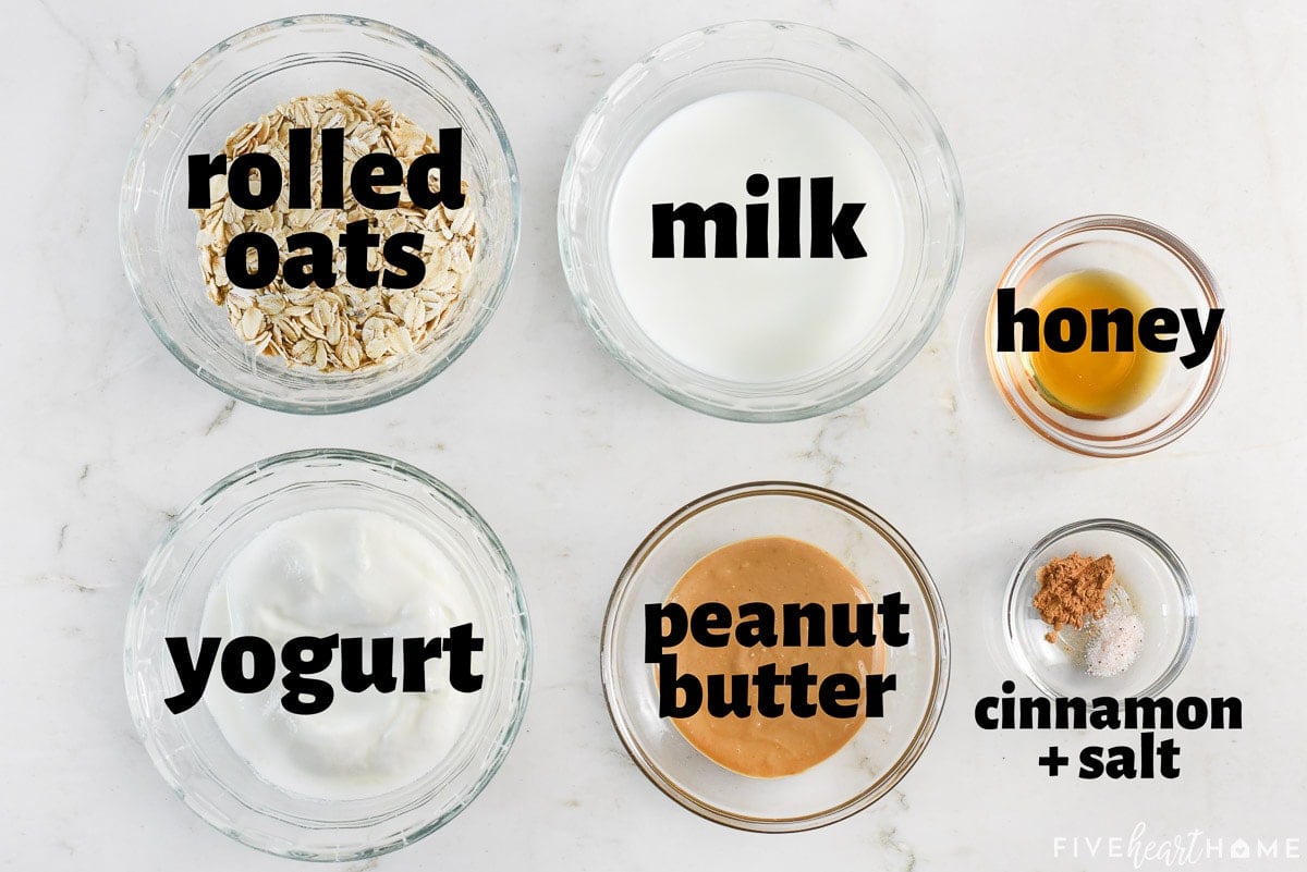 Aerial view of labeled ingredients to make Peanut Butter Overnight Oats.