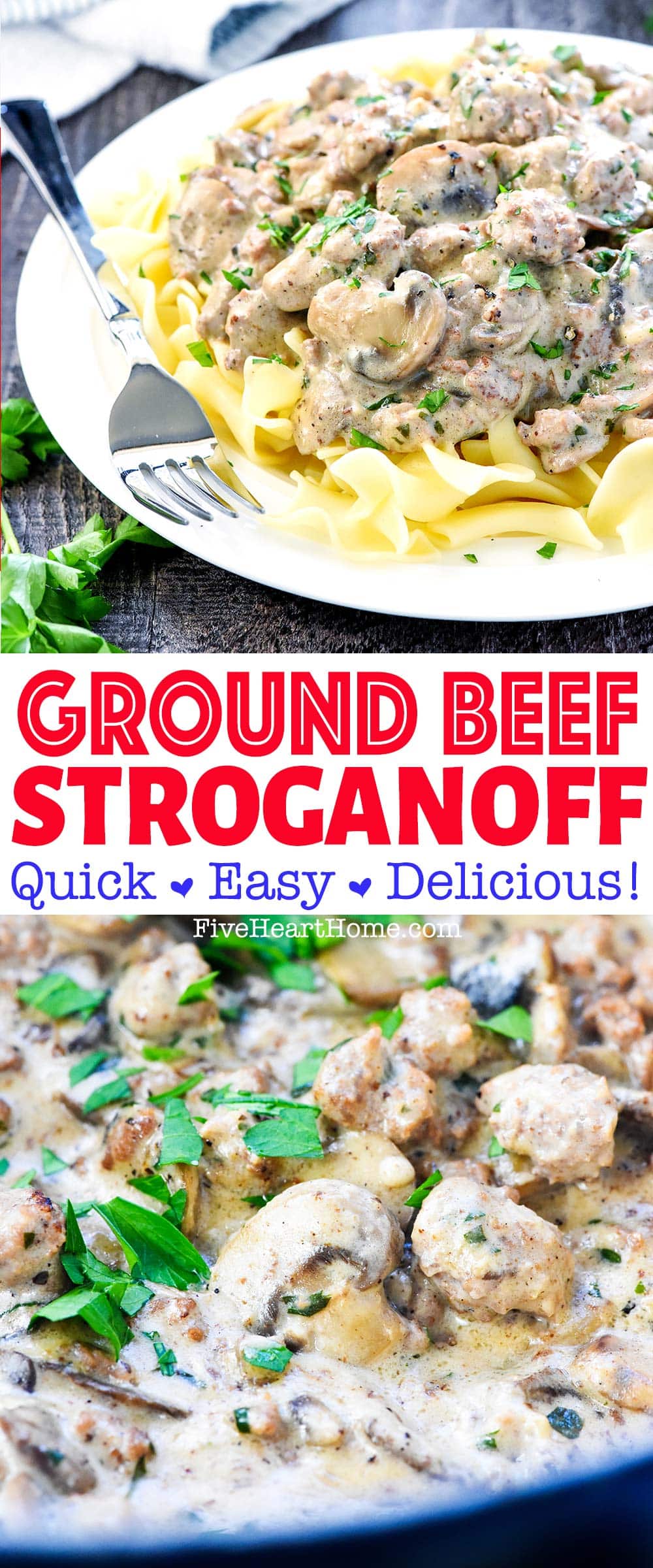 Easy + AMAZING Ground Beef Stroganoff • FIVEheartHOME