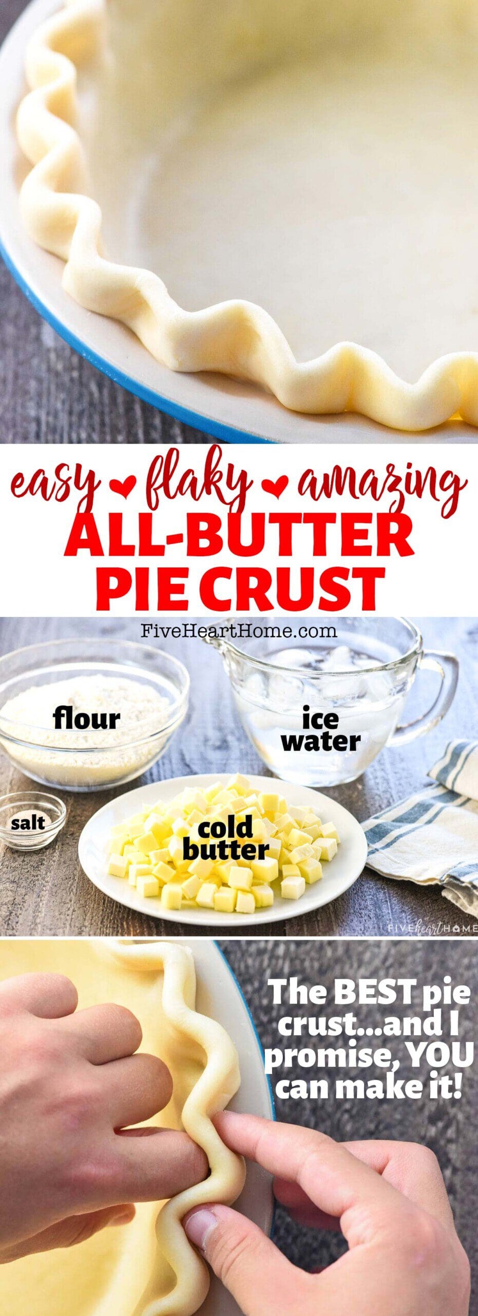 Butter Pie Crust ~ this recipe is homemade, easy to make with just four simple ingredients, and amazingly flaky and delicious! It’s truly foolproof (even if you’re not already a pie crust expert) and the ONLY pie crust recipe you’ll ever need…hundreds of rave reviews can’t be wrong! | FiveHeartHome.com via @fivehearthome