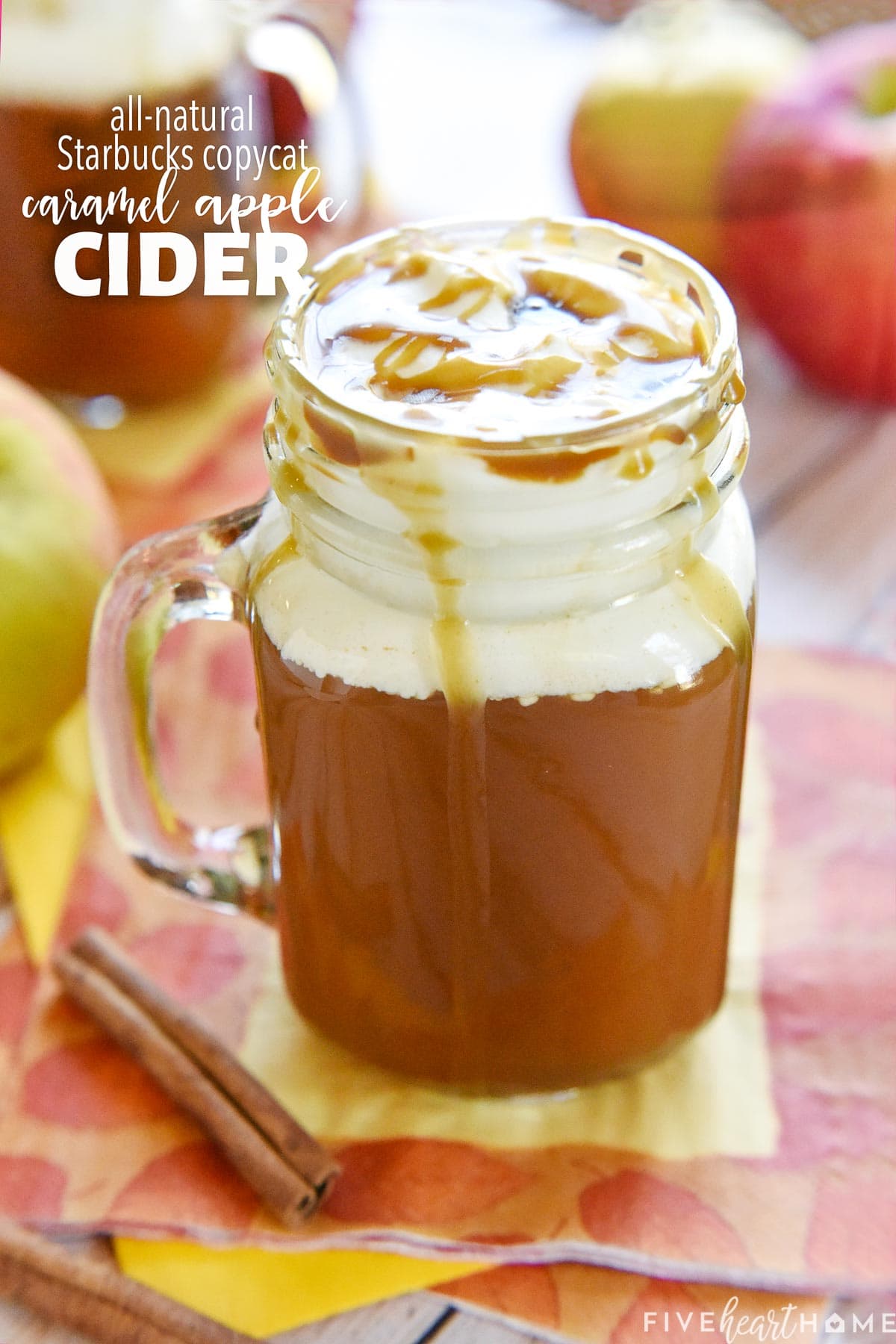 Caramel Apple Cider Starbucks copycat recipe, with text overlay.