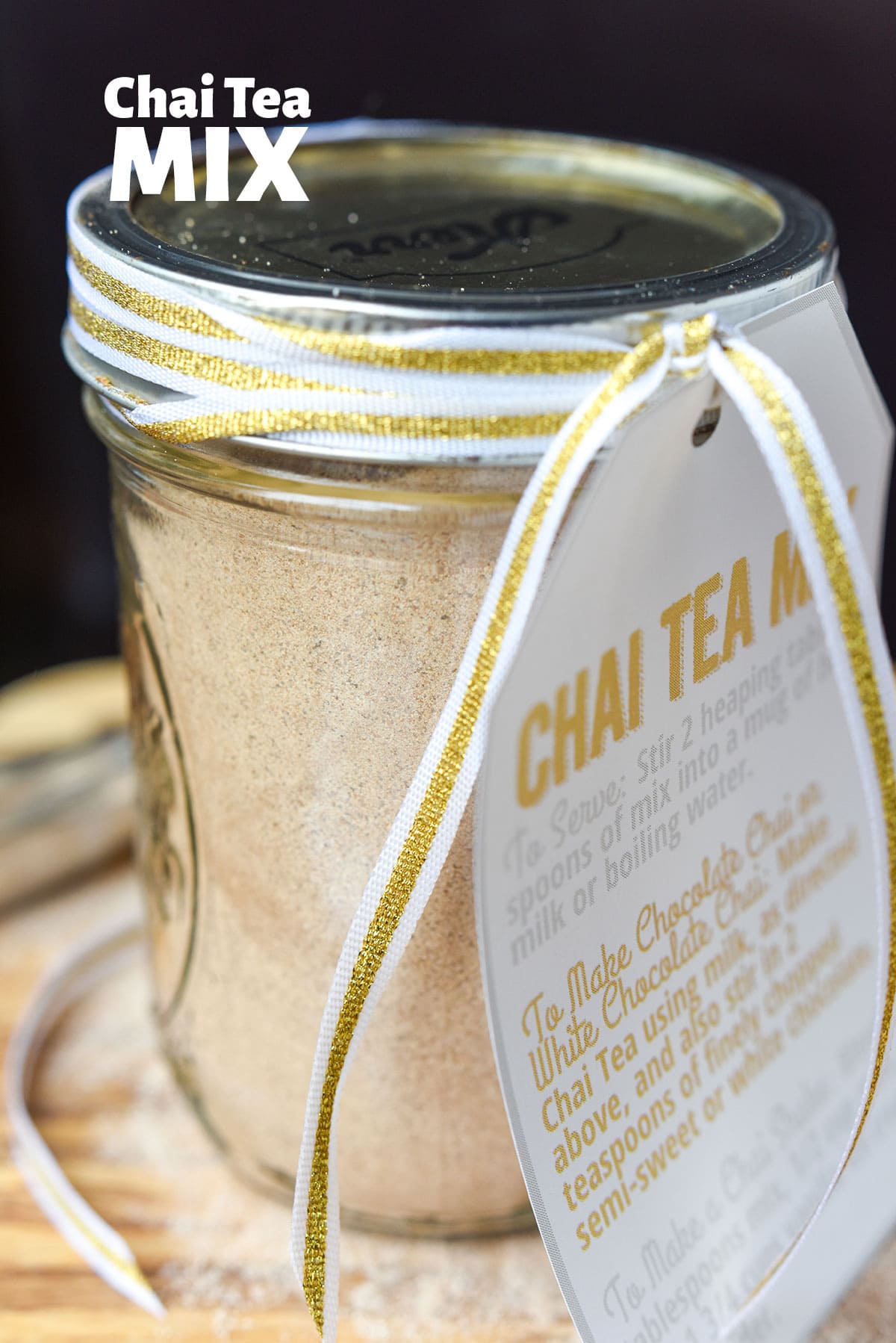 Chai Tea Mix in jar, labeled with text.