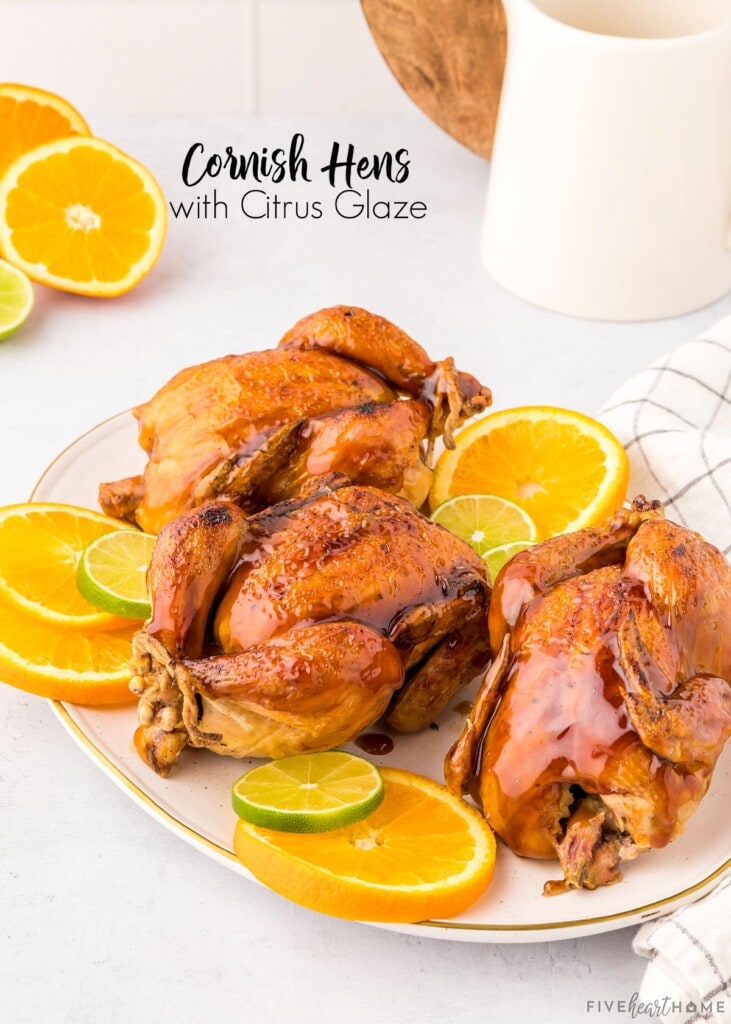 Cornish Hens with Citrus Glaze with text overlay.