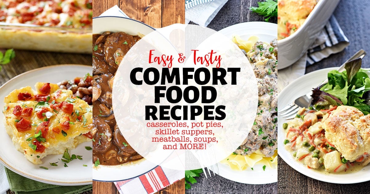 Comfort Food Recipes, four-photo collage with text showing easy and tasty recipes.