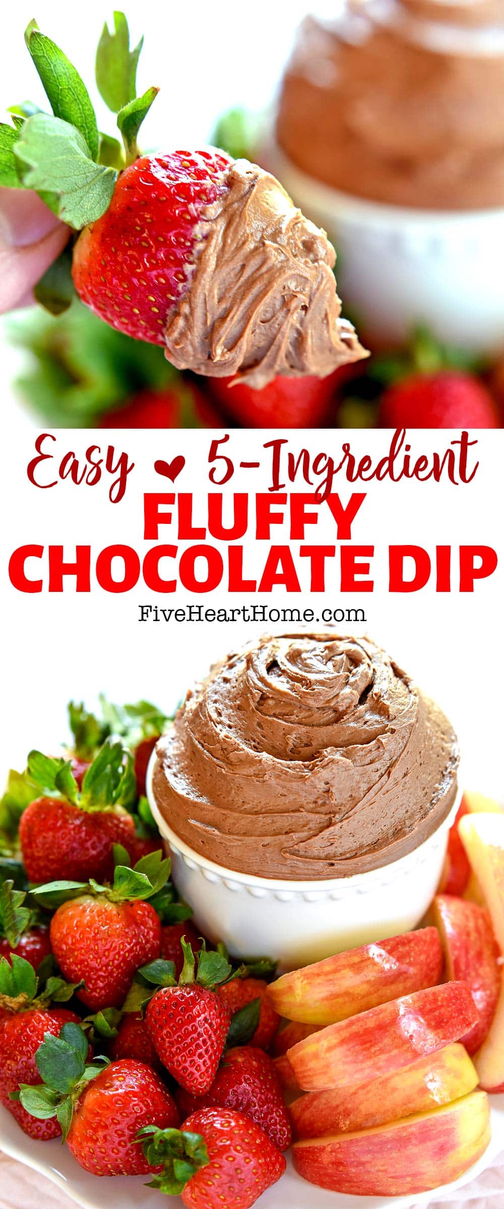 Chocolate Fruit Dip ~ requires just a few minutes and five ingredients -- including cream cheese, melted chocolate, and real whipped cream -- for a flavor like dunking fresh fruit in creamy, fluffy chocolate cheesecake! | FiveHeartHome.com via @fivehearthome