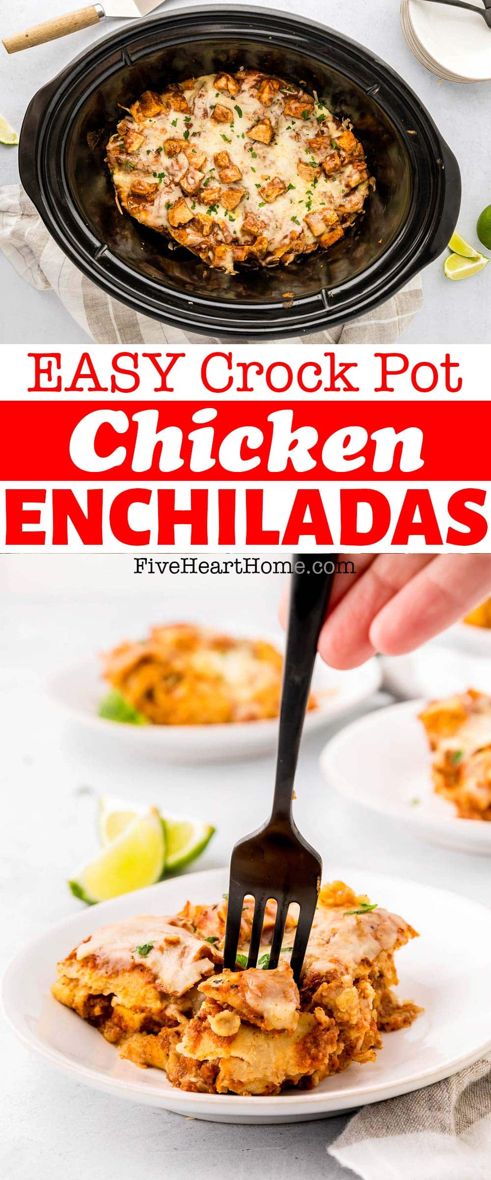 Crock Pot Chicken Enchiladas ~ flavorful and from-scratch, this stacked chicken enchilada casserole is quick to assemble and easy to make in the slow cooker! | FiveHeartHome.com via @fivehearthome