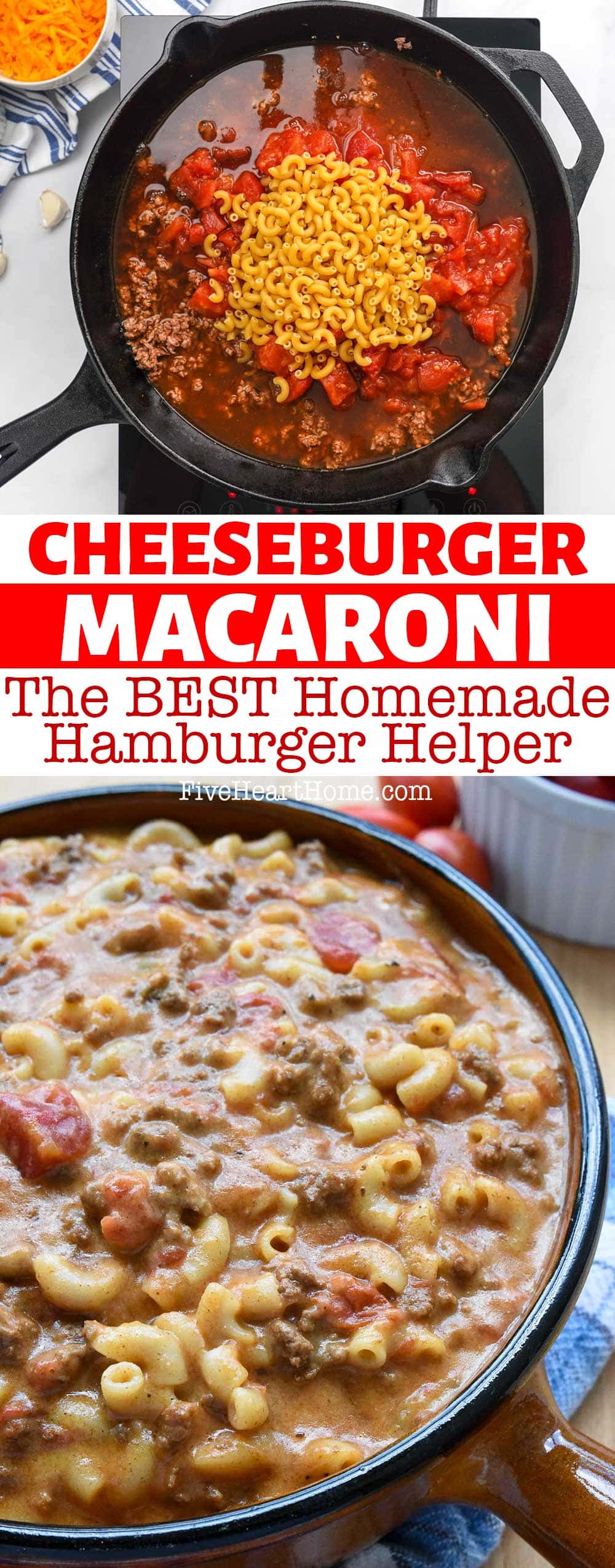 Cheeseburger Macaroni ~ a creamy, flavorful, copycat homemade Hamburger Helper recipe that's comforting, all-natural, and easy to make from scratch! | FiveHeartHome.com via @fivehearthome