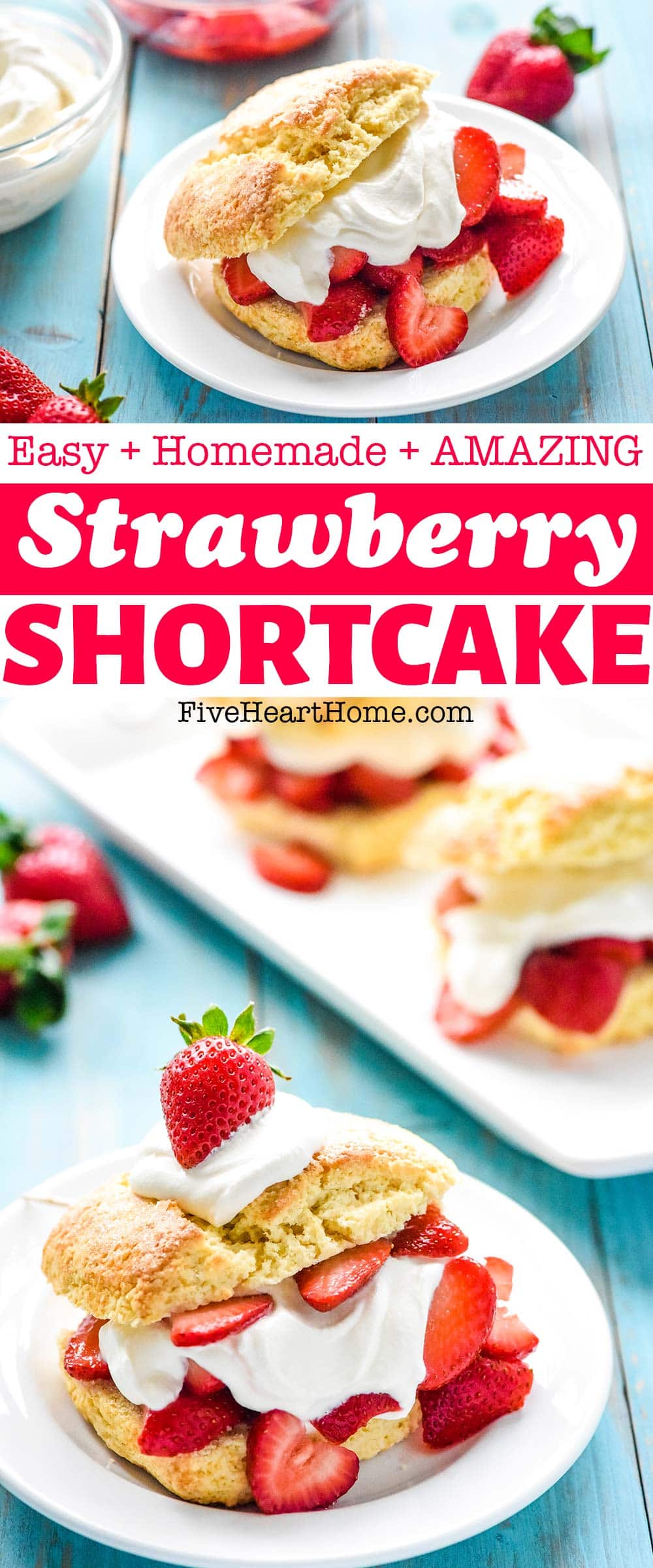 Strawberry Shortcake Recipe ~ this classic strawberry shortcake is surprisingly easy to make homemade. It’s as scrumptious as it is impressive and truly the BEST…you'll never wonder how to make strawberry shortcake again! | FiveHeartHome.com via @fivehearthome