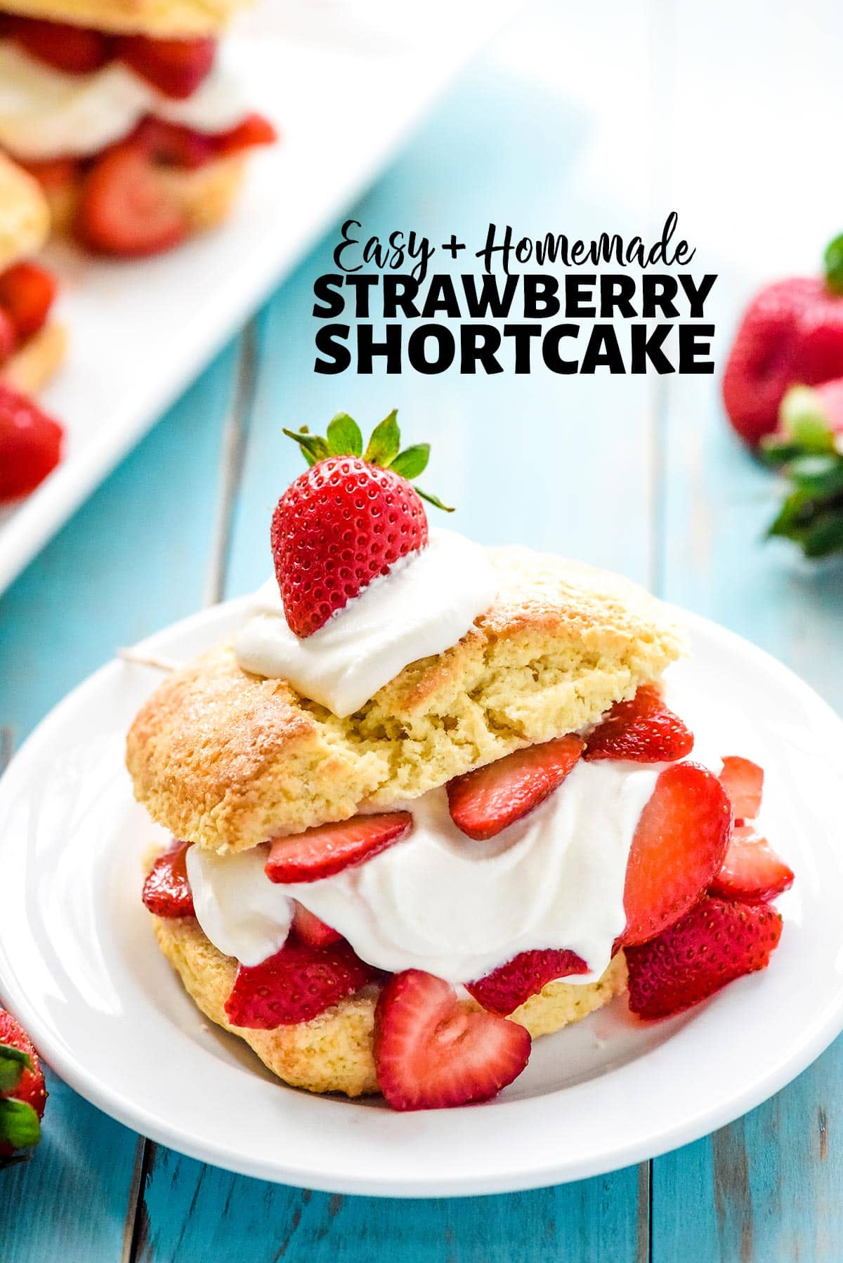 Strawberry Shortcake that's easy and homemade, with text.