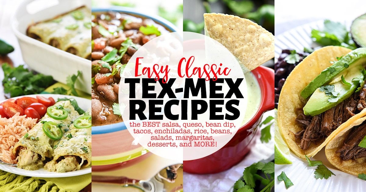 Tex Mex Recipes collage with four photos of tacos, enchiladas, beans, and more.