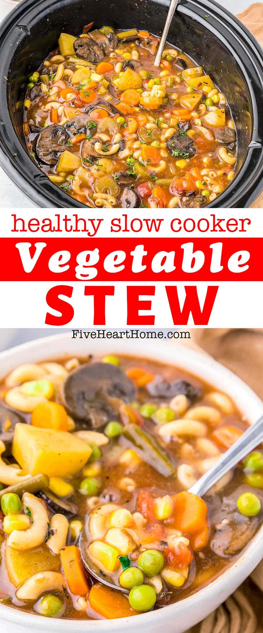 Vegetable Stew ~ this healthy, hearty, comforting, and amazingly flavorful crock pot vegetable stew recipe is effortless to make in the slow cooker and loaded with your favorite veggies, special flavor-boosting ingredients, and cozy pasta! | FiveHeartHome.com via @fivehearthome
