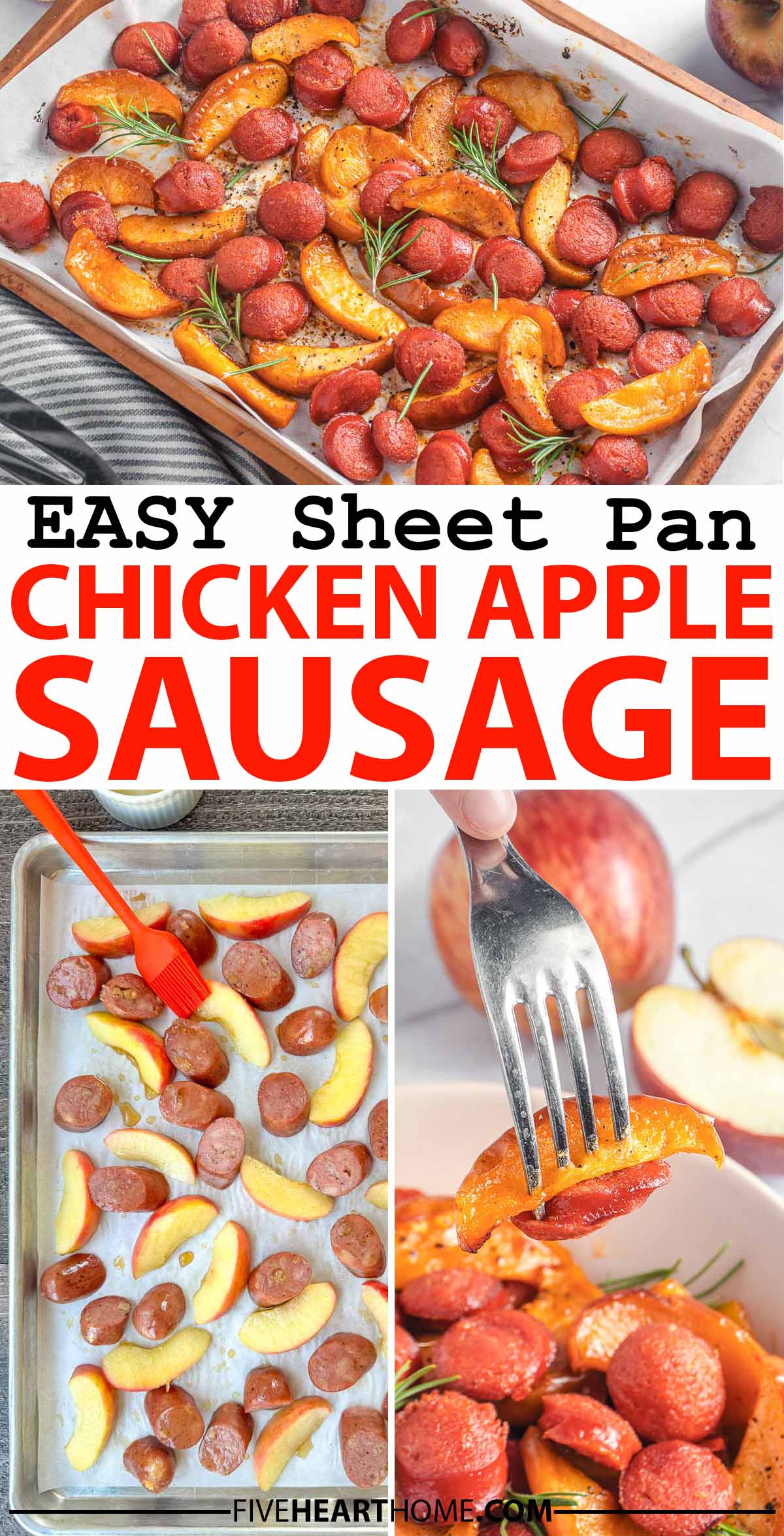 Sheet Pan Chicken Apple Sausage ~ Looking for yummy chicken apple sausage recipes? This easy, family-pleasing, sheet pan dinner features chicken apple sausage and sliced apples glazed in maple syrup and effortlessly baked!| FiveHeartHome.com via @fivehearthome