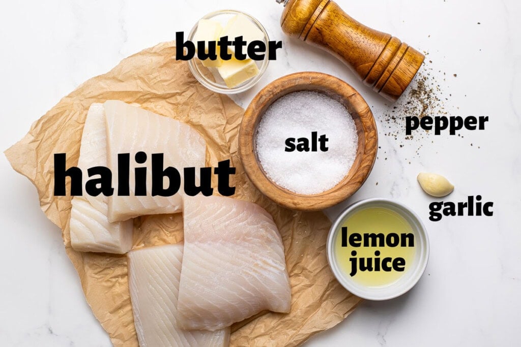 Labeled ingredients to make Baked Halibut recipe.