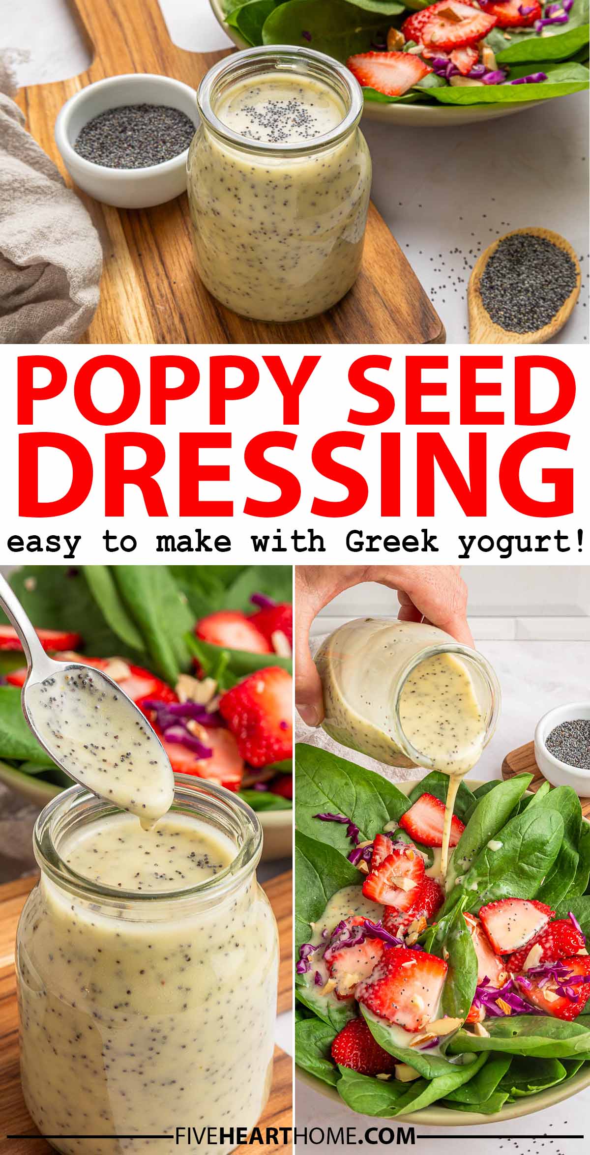 Poppy Seed Dressing ~ this easy recipe is quick to make from scratch (using Greek yogurt instead of mayo!) and turns out sweet and slightly tangy, perfect for green salads, coleslaw, drizzled over fresh tomatoes, or even as a marinade! | FiveHeartHome.com via @fivehearthome