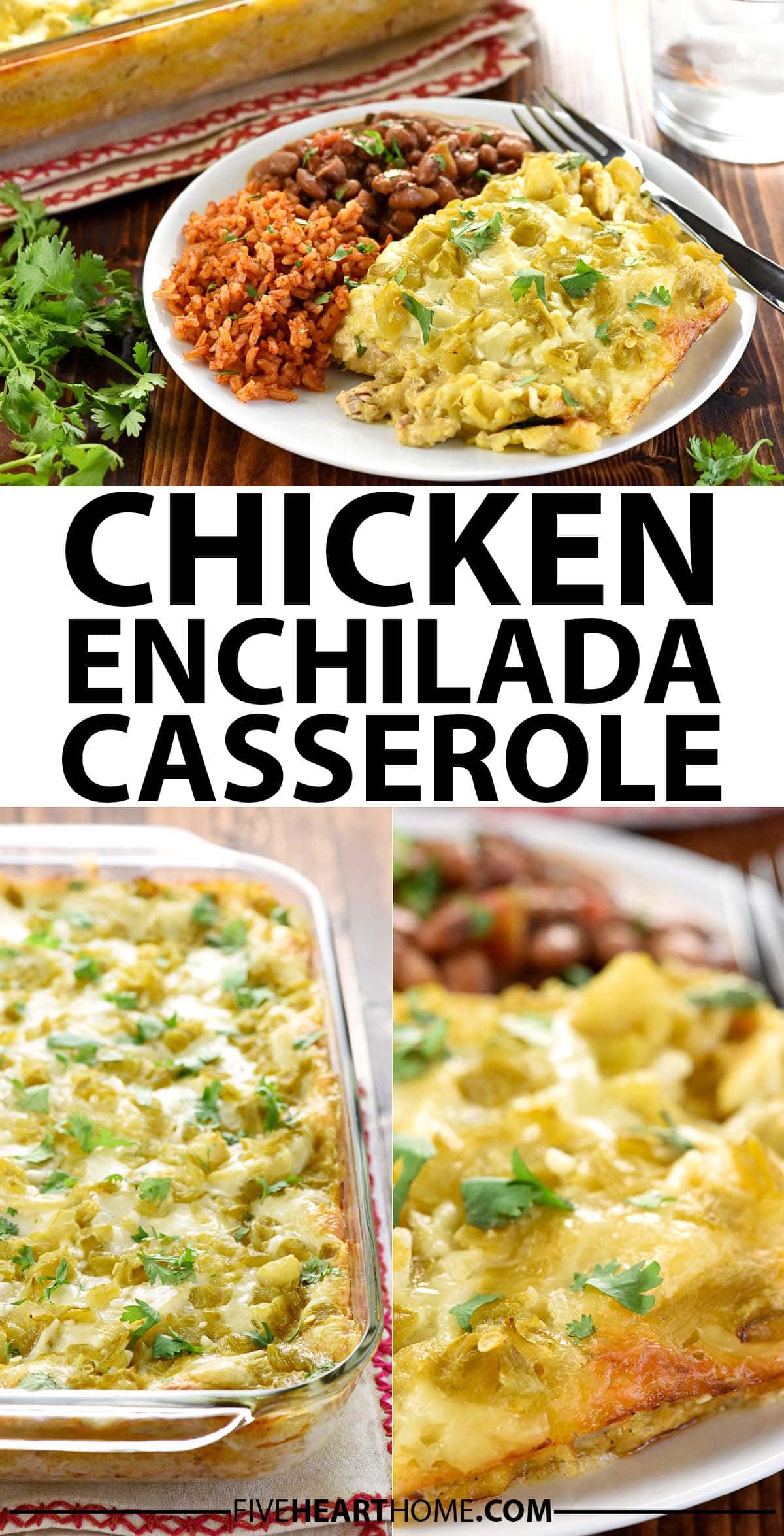 Chicken Enchilada Casserole ~ features all-natural ingredients like salsa verde, green chiles, and a creamy homemade sauce for the great flavor of chicken enchiladas without the work of rolling them! | FiveHeartHome.com via @fivehearthome
