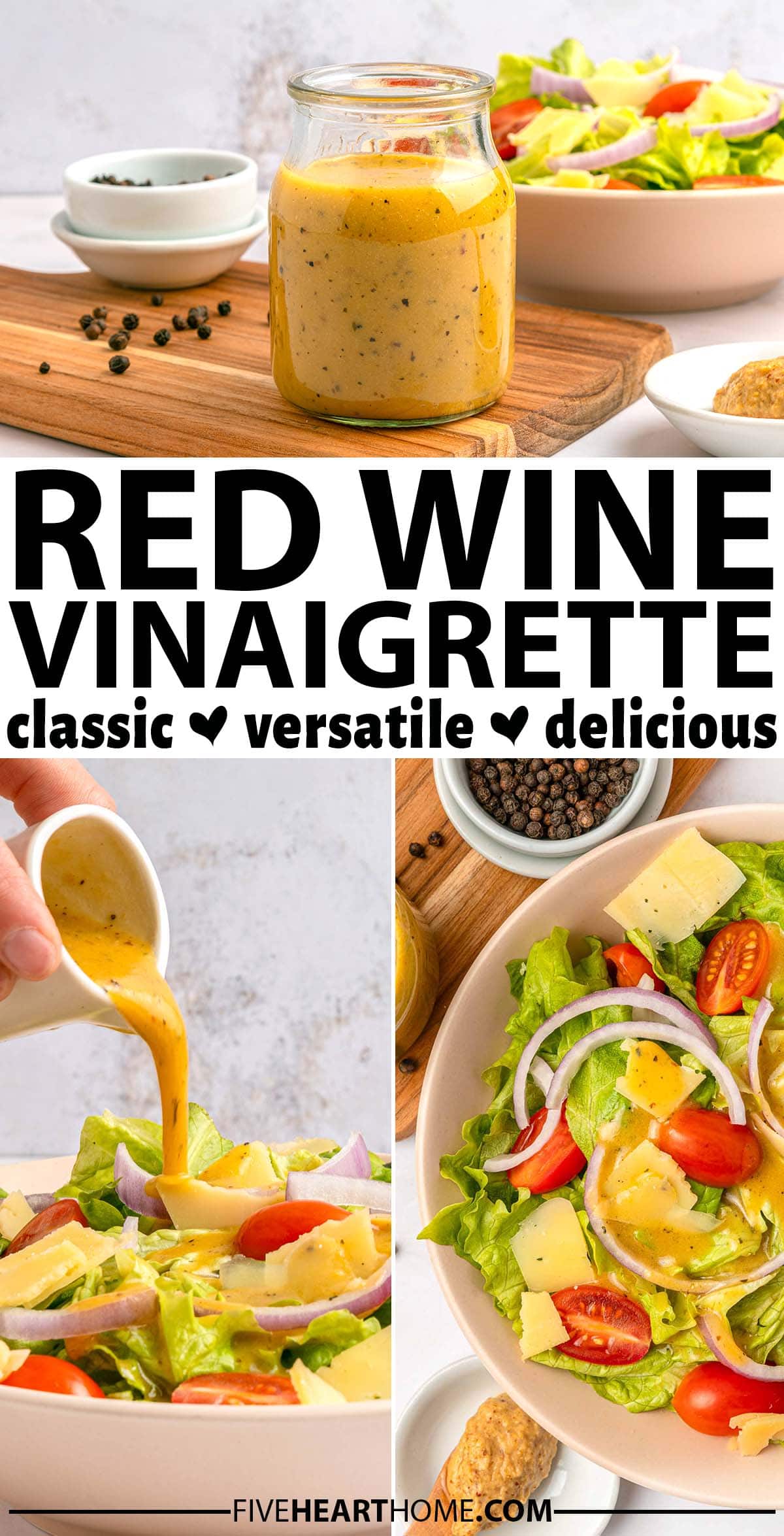 Red Wine Vinaigrette ~ this simple, zesty, versatile salad dressing complements a variety of salads, veggies, and pasta salads, and it’s great as a marinade, too! | FiveHeartHome.com via @fivehearthome